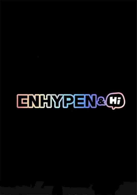 ENHYPEN&amp;Hi